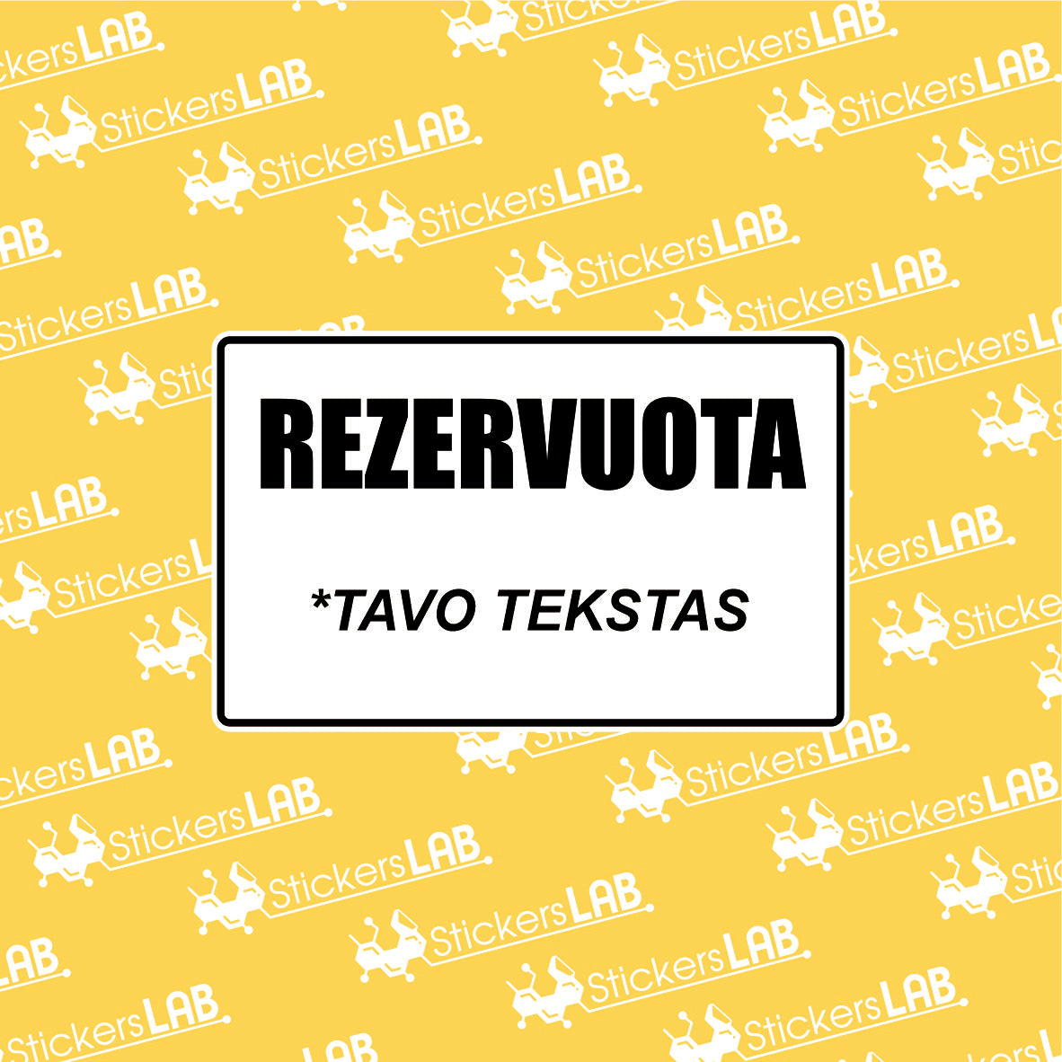 Ženklas "REZERVUOTA" su norimu tekstu