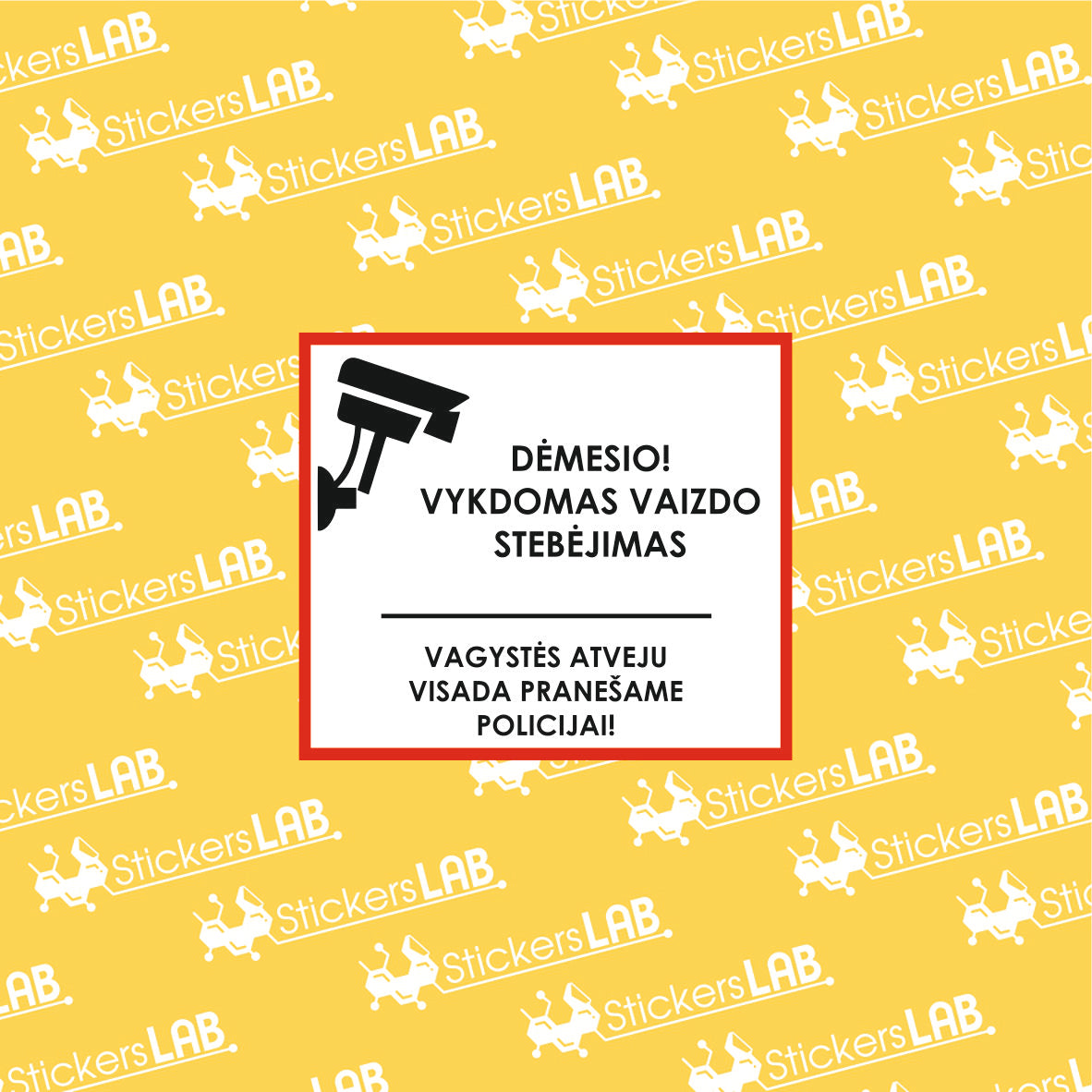 Lipdukas su užrašu "Vykdomas vaizdo stebėjimas"