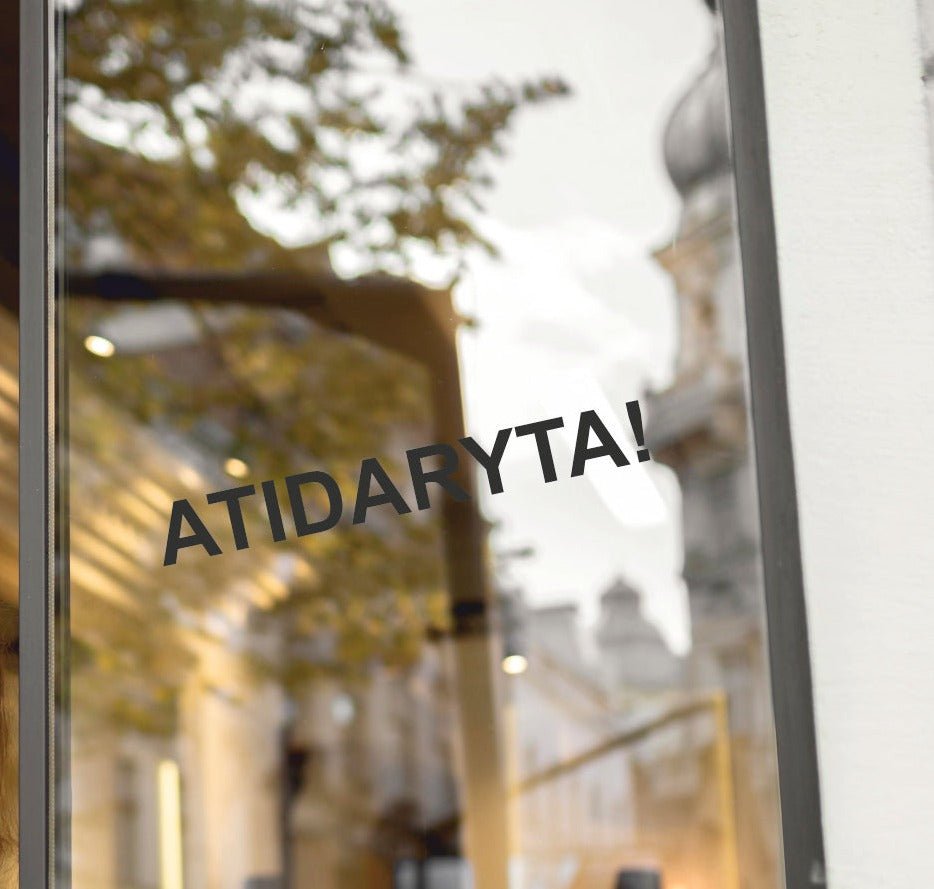 Lipdukas "ATIDARYTA!" ant durų/langų (A1) - StickersLAB