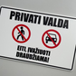 EITI-IVAZIUOTI-DRAUDZIAMA-PRIVATI-VALDA-ZENKLAS