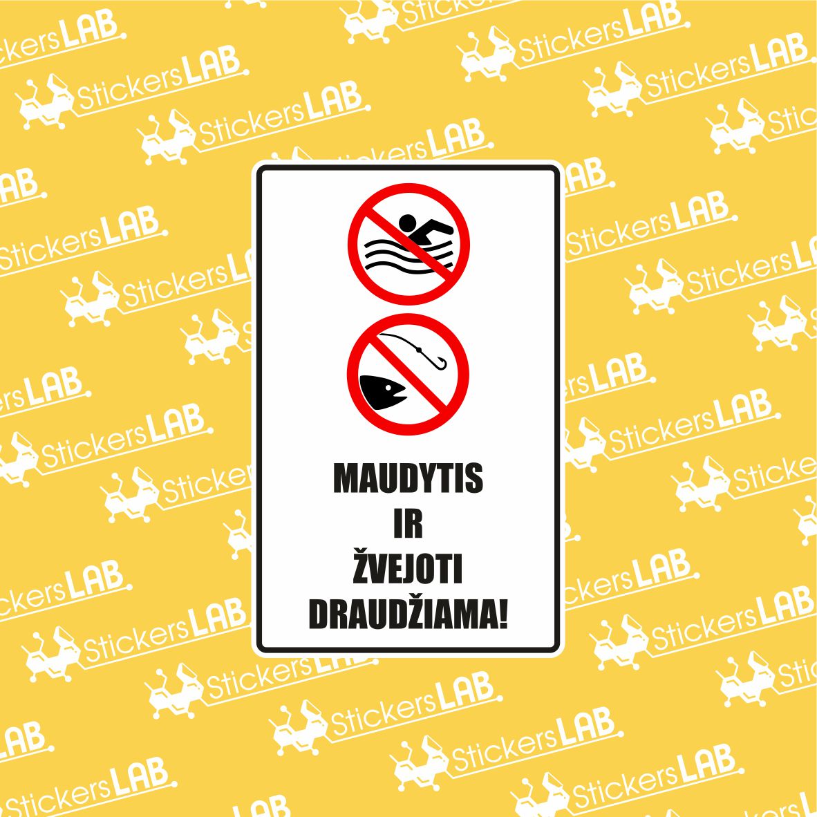 Ženklas su užrašu "MAUDYTIS IR ŽVEJOTI DRAUDŽIAMA"