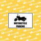 Ženklas su užrašu "MOTORCYCLE PARKING"