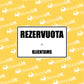 Ženklas su užrašu "REZERVUOTA KLIENTAMS"