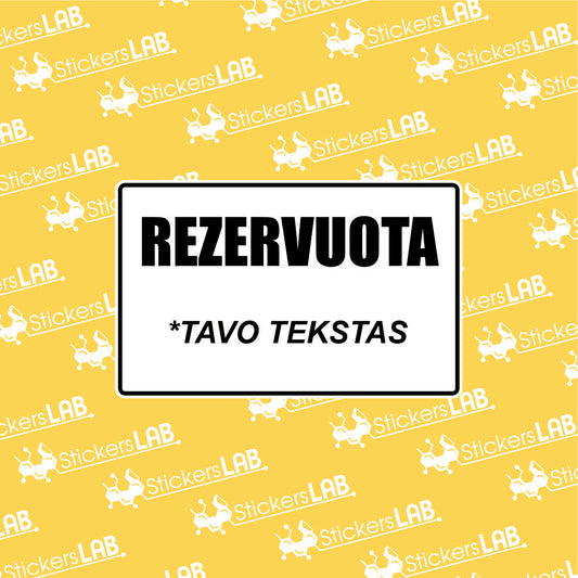 Ženklas "REZERVUOTA" su norimu tekstu