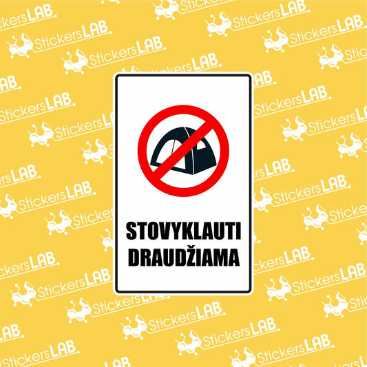 Ženklas su užrašu "STOVYKLAUTI DRAUDŽIAMA"