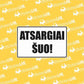 "ATSARGIAI ŠUO" lentelė