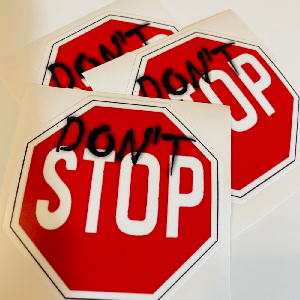 dont stop