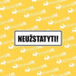 NEUŽSTATYTI