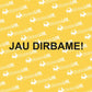 Lipdukas "JAU DIRBAME!" ant durų/langų (JD1) - StickersLAB