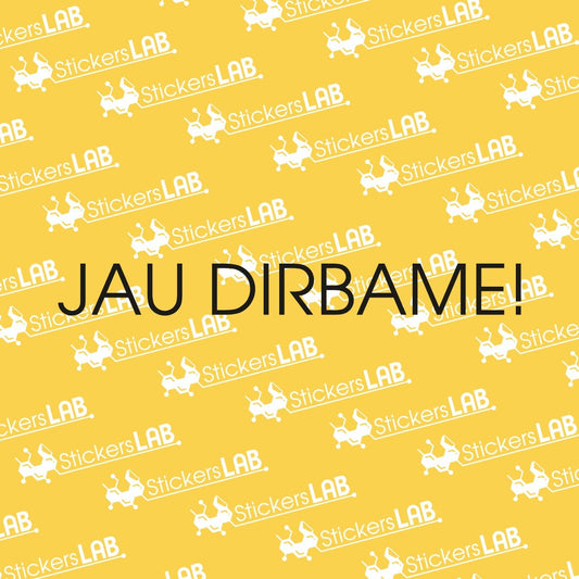 Lipdukas "JAU DIRBAME!" ant durų/langų (JD3) - StickersLAB